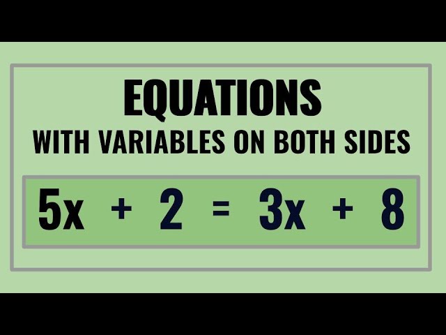 How to Solve Equations with Variables on Both Sides thumbnail